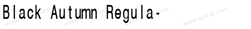 Black Autumn Regula字体转换